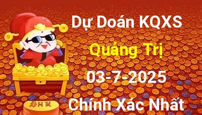 Dự đoán XSQT 03/7/2025 - Soi cầu xổ số Quảng Trị ngày 03/7 thứ 5