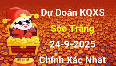 Dự đoán XSST 24/9/2025 - Soi cầu xổ số Sóc Trăng 24/9 hôm nay