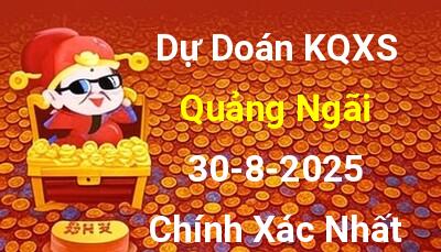Dự đoán xổ số Quảng Ngãi 30/8/2025 - Soi cầu XS Quảng Ngãi 30/8