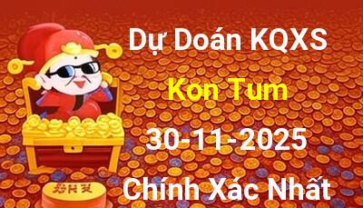 Dự đoán xổ số Kon Tum 30/11/2025 - Soi cầu XS Kon Tum ngày 30/11