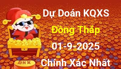 Dự đoán xổ số Đồng Tháp 01/9/2025 - Soi cầu XS DT ngày 01/9