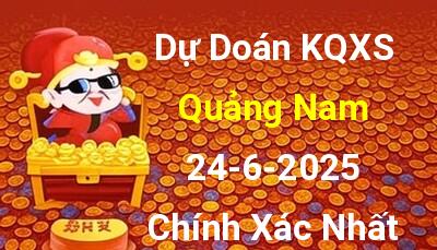 Dự đoán xổ số Quảng Nam 24/6/2025 - Soi cầu XS Quảng Nam 24/6